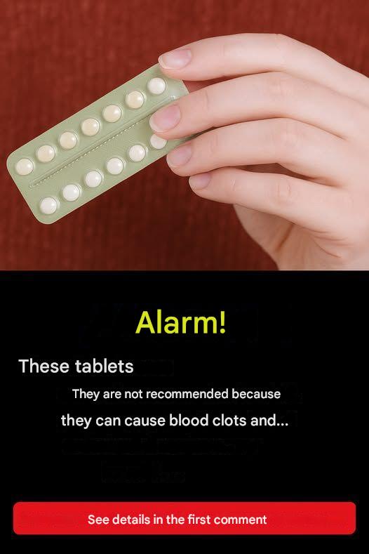 WARNING! These pills are not recommended because they can cause blood clots and…