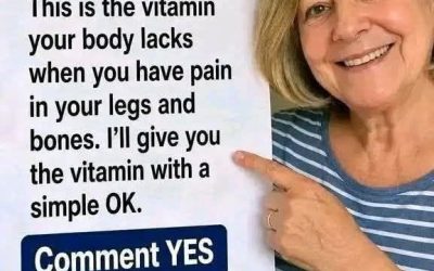 That’s the vitamin your body is missing when you have leg and bone pain. I’ll give you the vitamin for a simple OK.