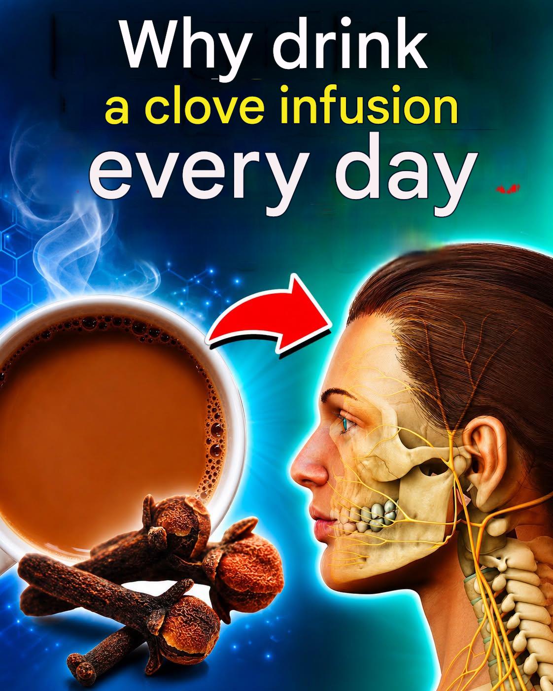 Drink clove tea every day, see what happens to your body